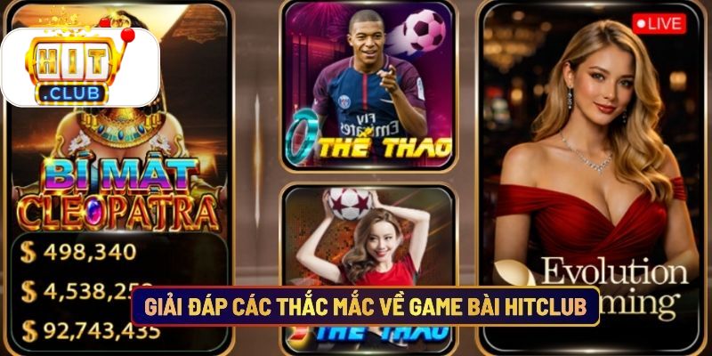 Câu Hỏi Thường Gặp Khi Dùng Hitclub